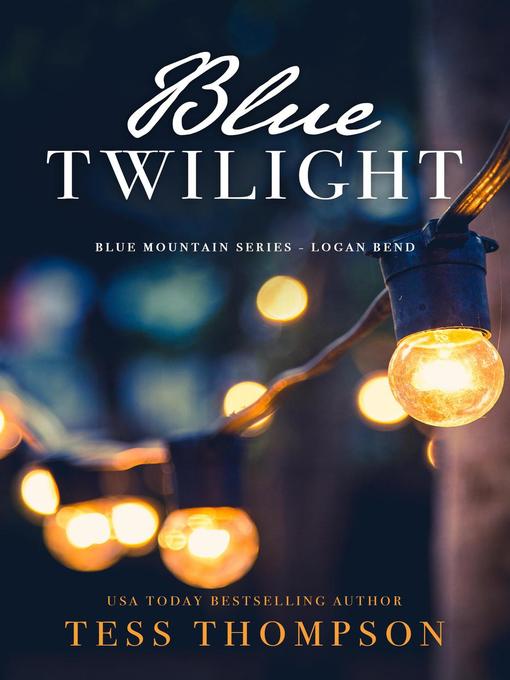 Title details for Blue Twilight by Tess Thompson - Available